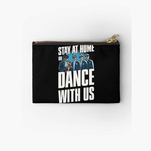 Item preview, Stay Home or Dance With us - Coffin Dance designed and sold by FirasChakroun.