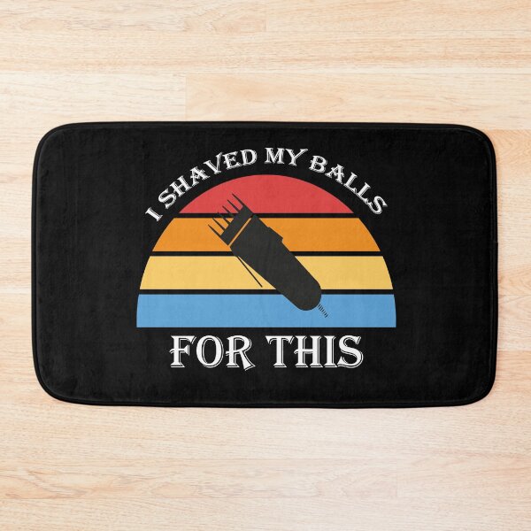 Item preview, I SHAVED MY BALLS FOR THIS designed and sold by abdellaoui.