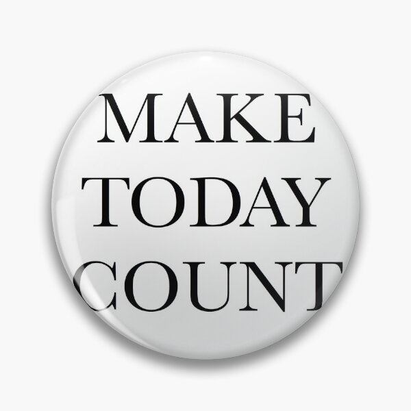 Item preview, Make Today Count designed and sold by ellenhoman.
