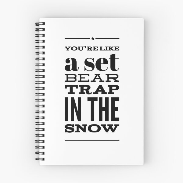 Item preview, You're Like A Set Bear Trap In The Snow designed and sold by OfferHeat.