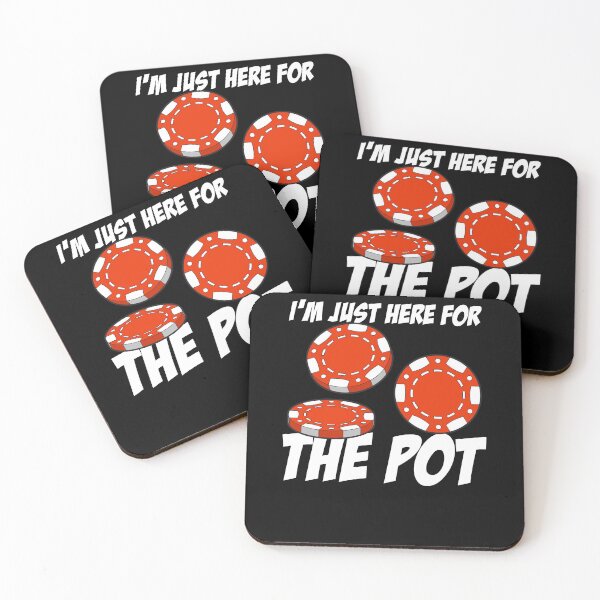 Item preview, Im Just Here For The Pot Poker designed and sold by TopDawgDesigns.