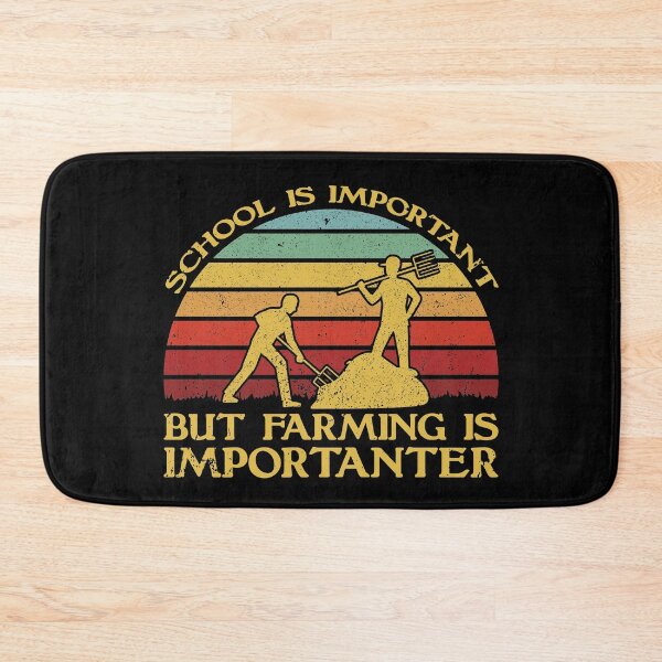 Item preview, School Is Important But Farming Is Importanter designed and sold by sesa10.