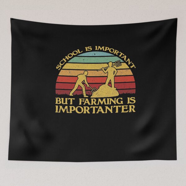 Item preview, School Is Important But Farming Is Importanter designed and sold by sesa10.