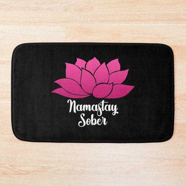 Item preview, Namastay Sober designed and sold by TopDawgDesigns.