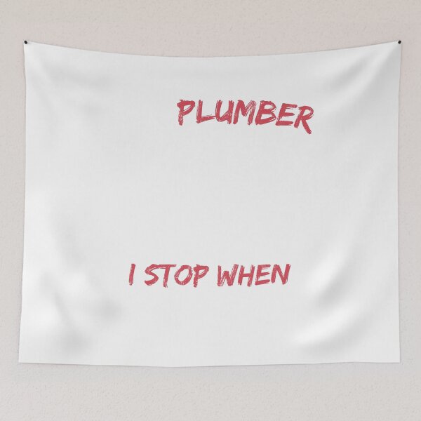Item preview, Plumber Gift, Pipefitter, I Don'T Stop When I Tired designed and sold by noirty.
