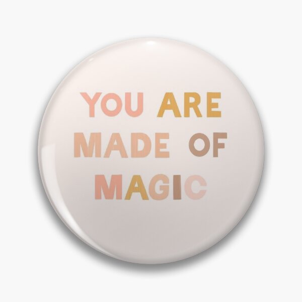 Item preview, You Are Made Of Magic designed and sold by maiovelar.