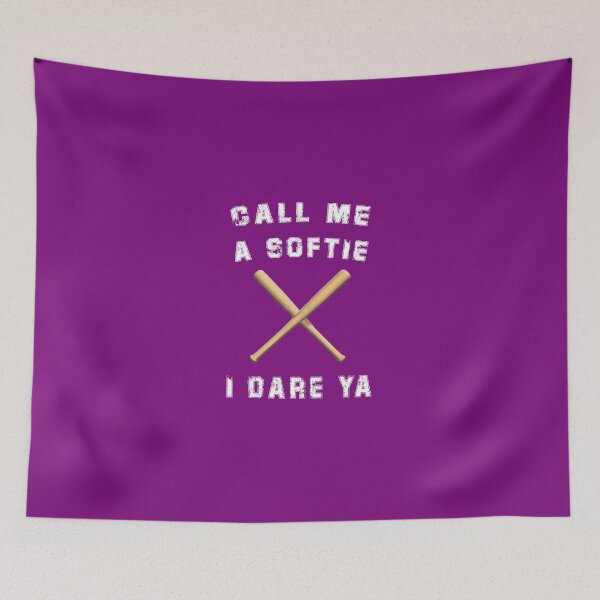 Item preview, Call Me a Softie, I Dare Ya  designed and sold by Mark5ky.