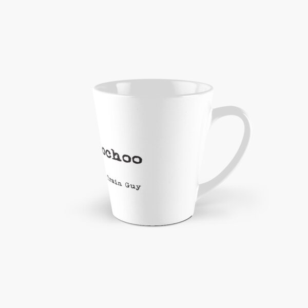 Train Guy quote mug - have a Campachoochoo on me Tall Mug