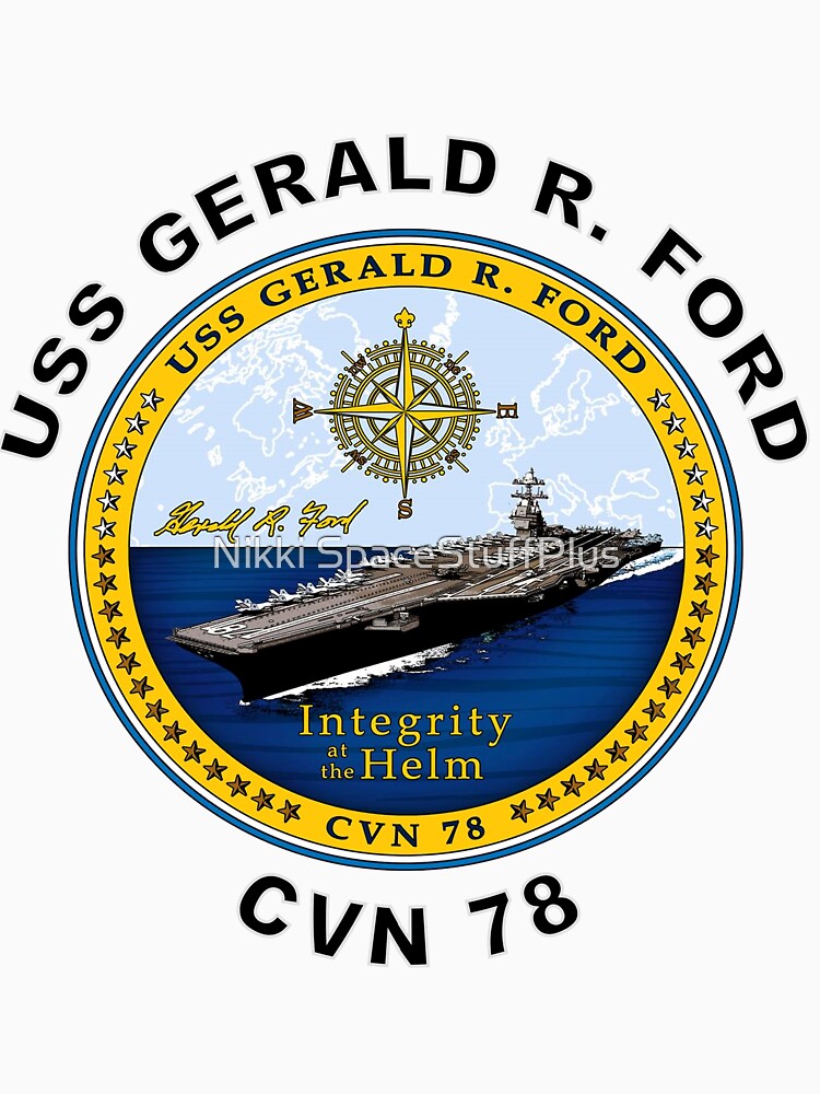 Uss Gerald R Ford Cvn 78 Crest T Shirt For Sale By Spacestuffplus