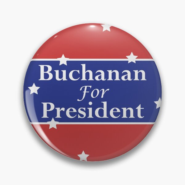 Item preview, Buchanan For President Logo designed and sold by Krugmeister.