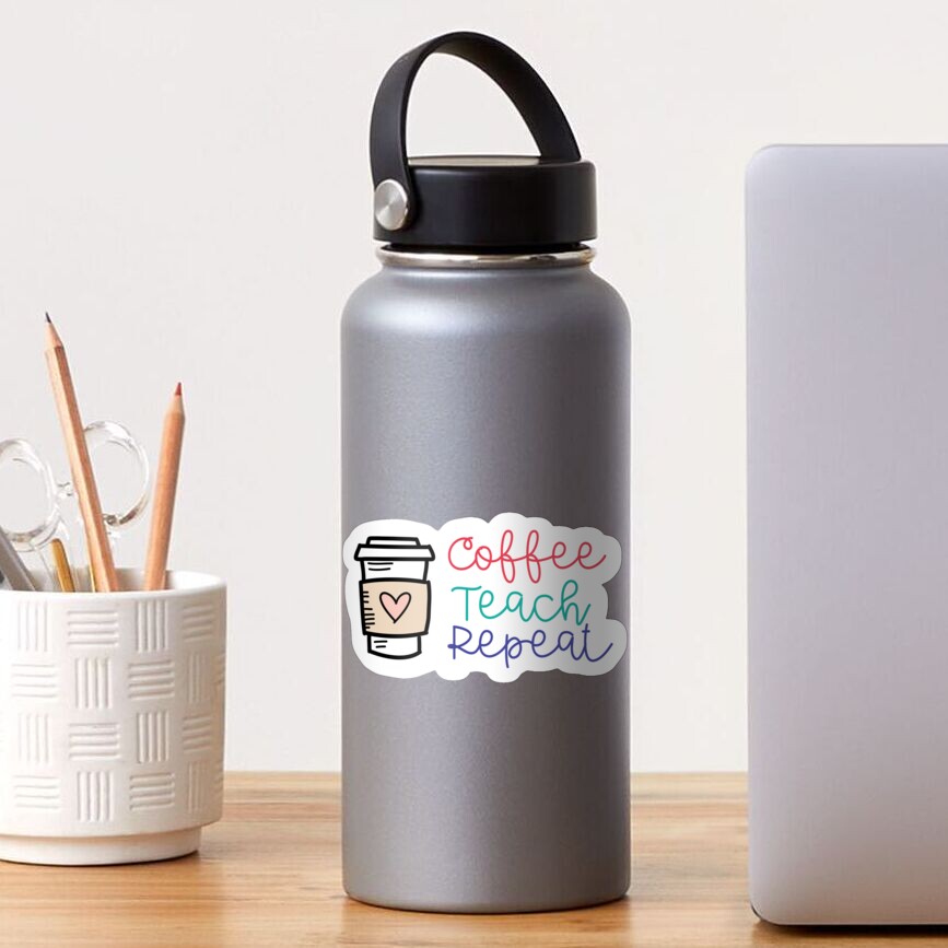 Coffee Teach Repeat Sticker For Sale By Saa Redbubble