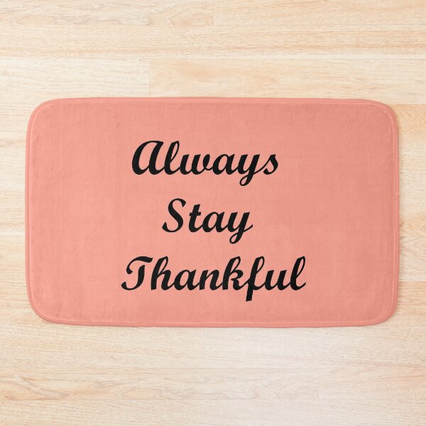 Item preview, Always Stay Thankful  designed and sold by ThingsByJoy.