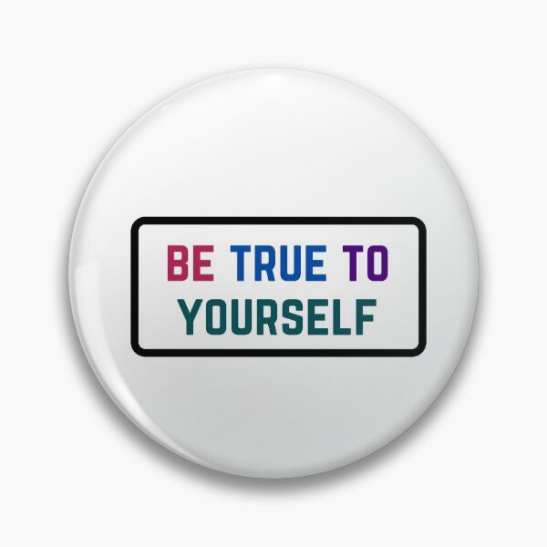Item preview, BE TRUE TO YOURSELF designed and sold by Inspirationmotivation.