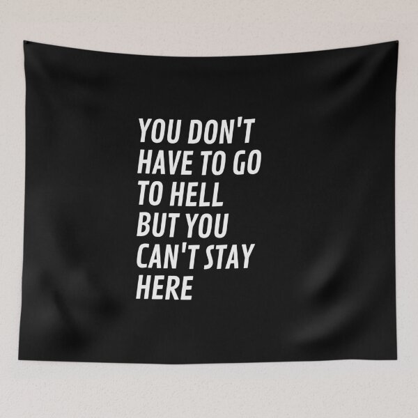 Item preview, you cant stay here - sara lance quote - legends of tomorrow designed and sold by LoseL.