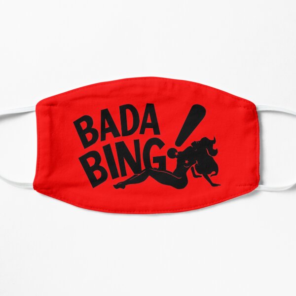 Bada Bing Flat Mask