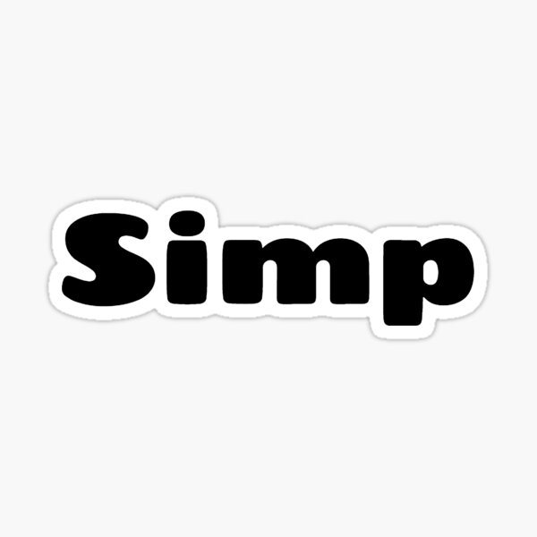 Simp Boy Gifts Merchandise Redbubble