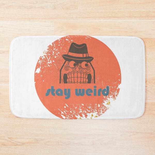 Item preview, STAY WEIRD designed and sold by kikibul.