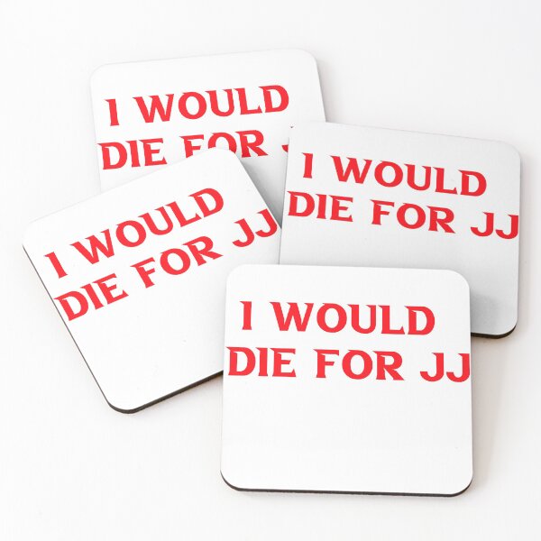 Item preview, I would die for JJ designed and sold by TheDevilStore.