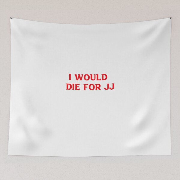 Item preview, I would die for JJ designed and sold by TheDevilStore.