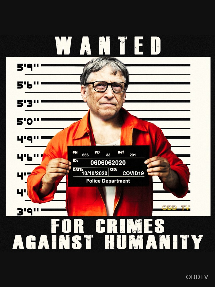 Bill Gates | Wanted for Crimes Against Humanity | Antichrist by ODDTV