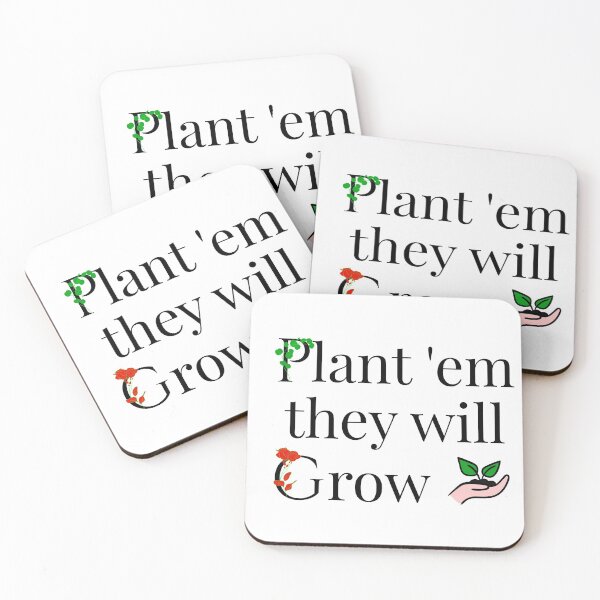 Item preview, Plant em they will grow designed and sold by mike7henry.