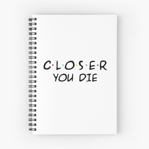 Item preview, Copy of closer you die stay 6 ft away designed and sold by thehafdesigner.