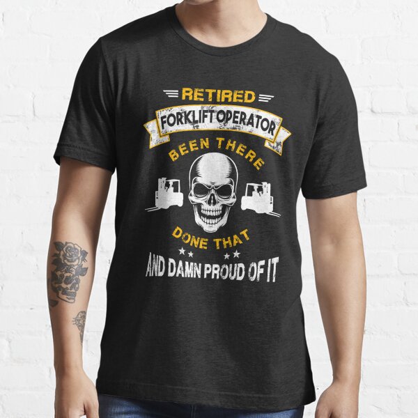 fork lift driver shirt