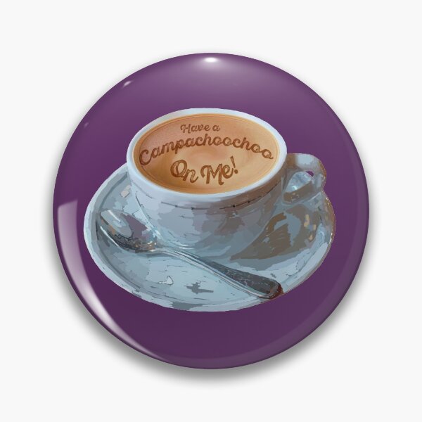 Item preview, Have a Campachoochoo on Me! designed and sold by janeynic.