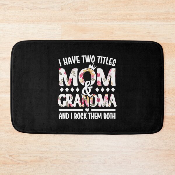 Item preview, I Have Two Titles Mom & Grandma - I Rock Them Both designed and sold by nana1099.
