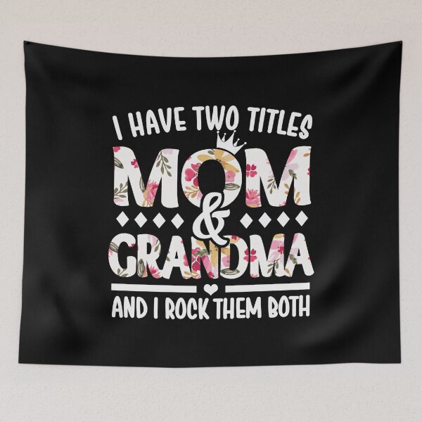 Item preview, I Have Two Titles Mom & Grandma - I Rock Them Both designed and sold by nana1099.
