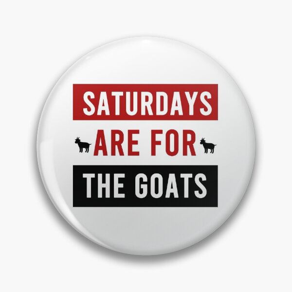 Item preview, Saturdays Are For The Goats - WPI designed and sold by designsbylivxo.