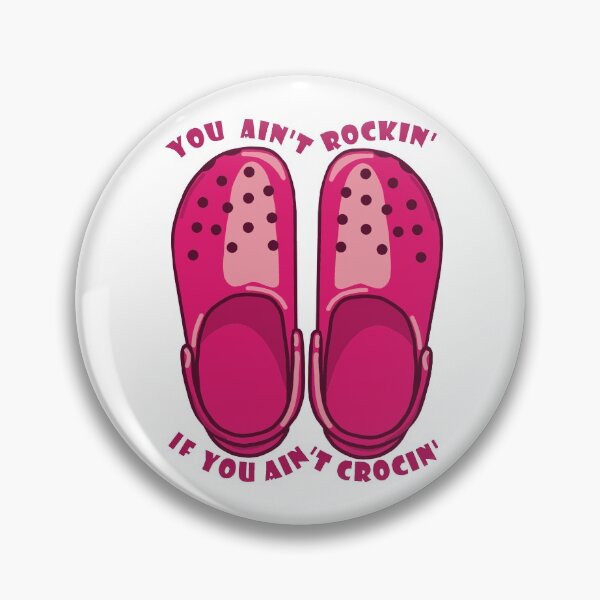 Item preview, You Ain't Rockin' If You Ain't Crocin' - red / pink designed and sold by mayapl.