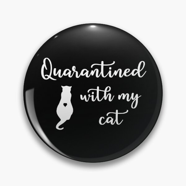 Item preview, quarantined with my cat designed and sold by damone7.