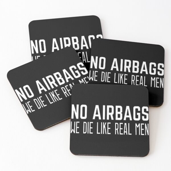 Item preview, No Airbags We Die Like Real Men designed and sold by helliazidi.