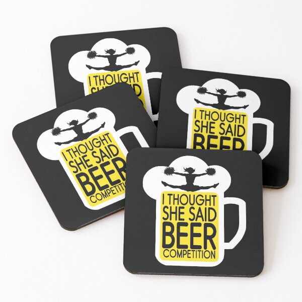 Item preview, I Thought She Said Beer Competition Cheer designed and sold by TopDawgDesigns.
