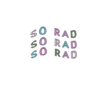 "so rad" Sticker for Sale by jadeaamber | Redbubble
