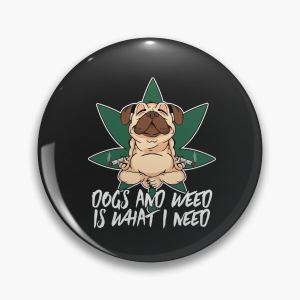 Item preview, Dogs and Weed is What I Need  designed and sold by mydesigns15.