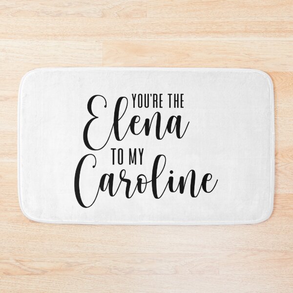 Item preview, You're the Elena to my Caroline designed and sold by ThingsShop.