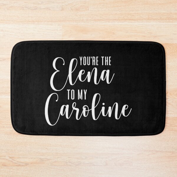 Item preview, You're the Elena to my Caroline designed and sold by ThingsShop.