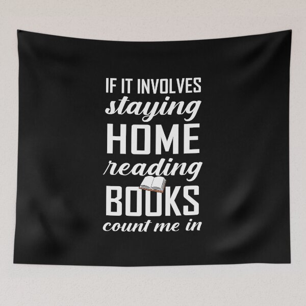 Item preview, If It Involves Staying Home Reading Books Count Me In designed and sold by Merch By ika.