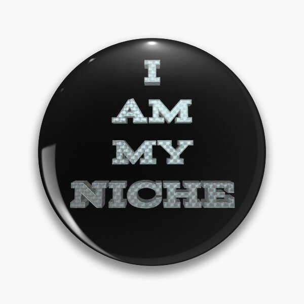 Item preview, I Am My Niche - Metal Look by Amanda M Lucas designed and sold by Amanda Lucas.