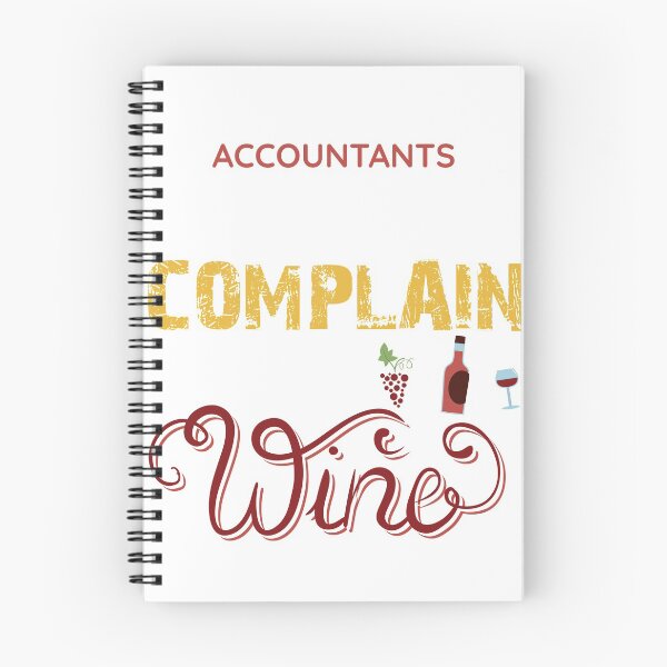Item preview, Accounting Accountants Never Complain But We Do Wine  designed and sold by noirty.