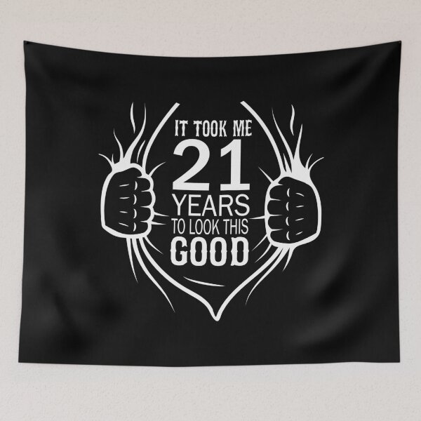 Item preview, It Took Me 21 Years To Look This Good Gift For 21st Birthday print designed and sold by Grabitees.