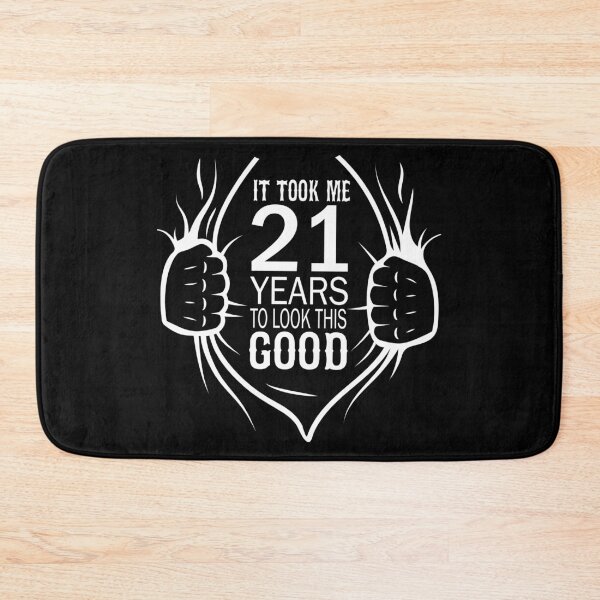 Item preview, It Took Me 21 Years To Look This Good Gift For 21st Birthday print designed and sold by Grabitees.