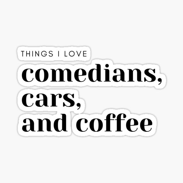 Artikel-Vorschau von Ich liebe Komiker, Autos und Kaffee, designt und verkauft von flying-flamingo.