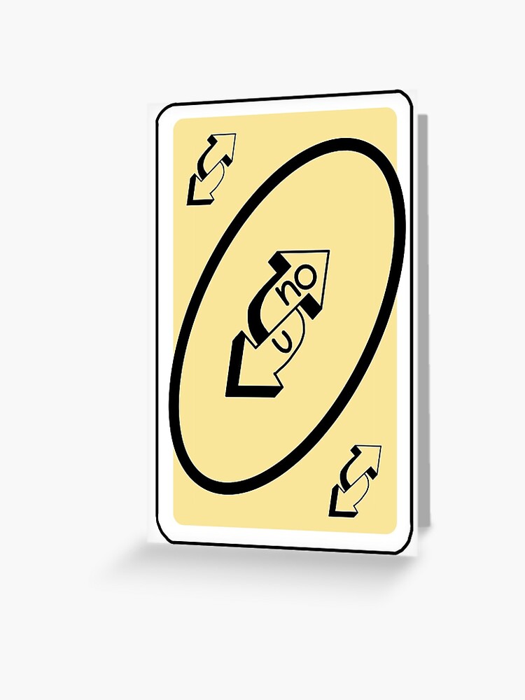 Yellow UNO Reverse Card | Greeting Card