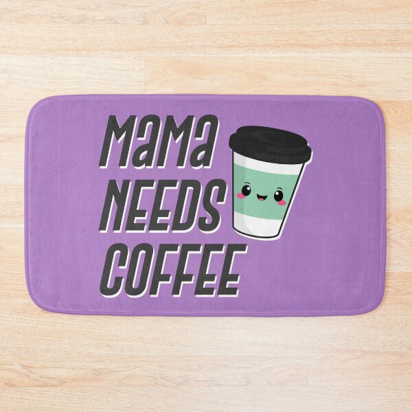 Item preview, Mama Needs Coffee designed and sold by Ste Lowery.