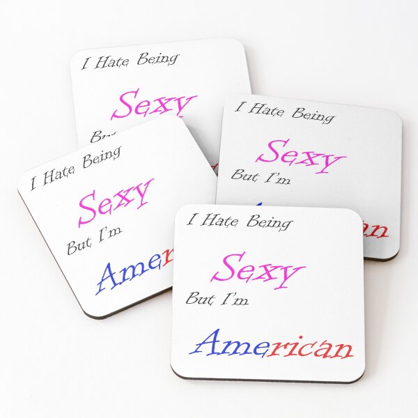 Item preview, I HATE BEING SEXY BUT I'M AMERICAN GIRL T-SHIRT designed and sold by anasdaghai98.