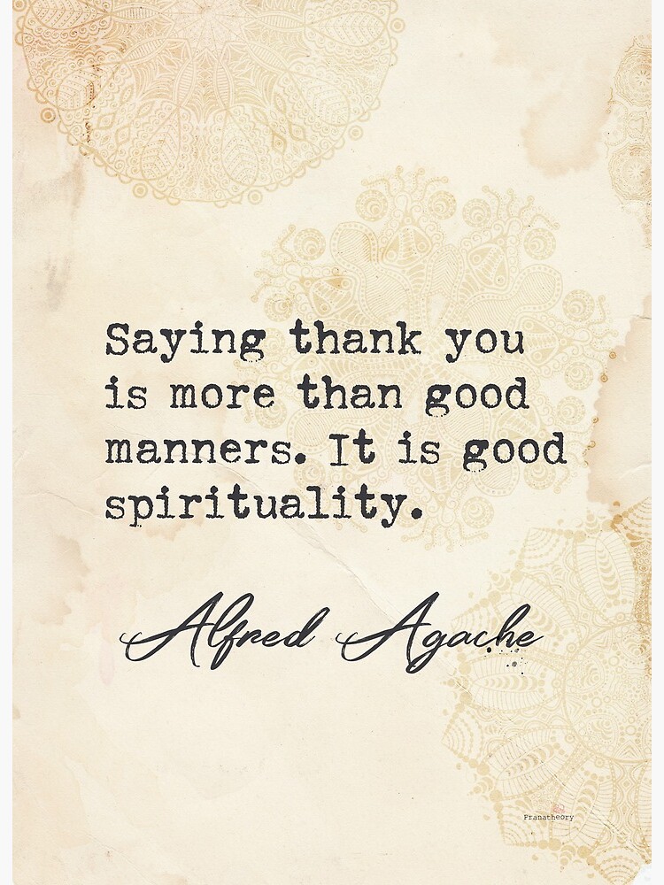 Better good manners than good looks. - Quote