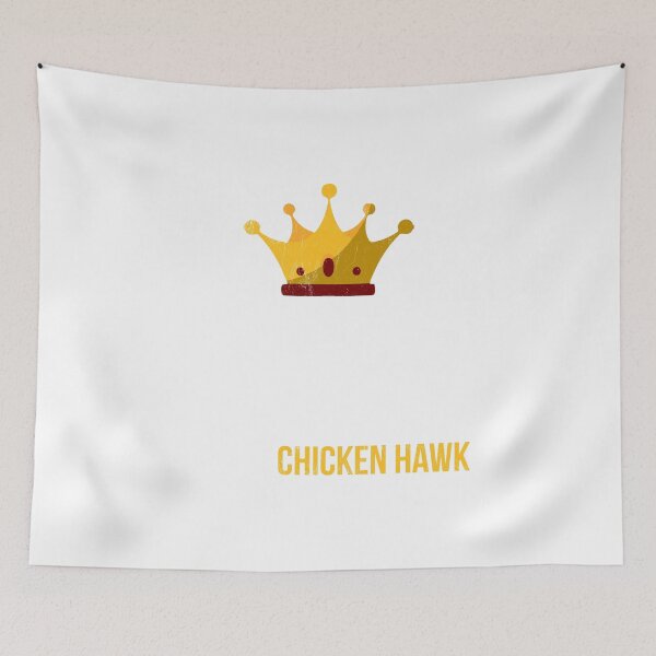 Item preview, King Of The Chicken Hawk - Funny Hustle Quote  designed and sold by noirty.